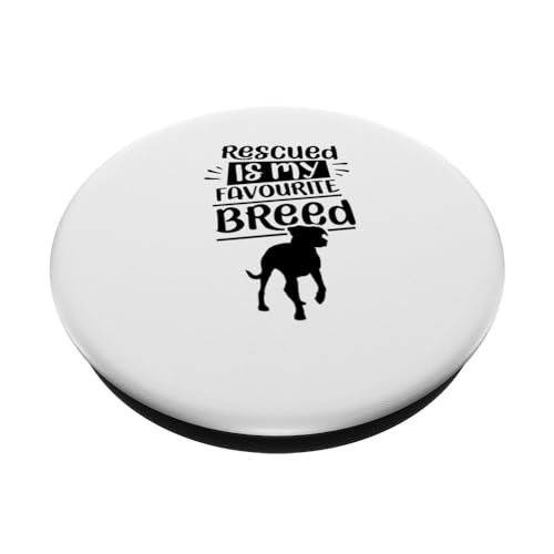Rescued Is My Favourite Breed Rescuing Dog Rescue Dogs PopSockets Swappable PopGrip, Black - Image 2