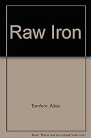 Raw Iron 0806210095 Book Cover