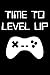 Produktbild Time to Level Up: Black Lined Journal Notebook for Video Game Enthusiasts, Gamers, PC or Console, Pixel Games