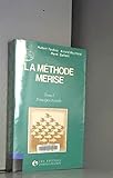  La méthode Merise, tome 1 : Principes et outils
