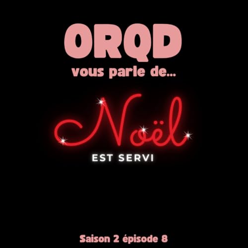 ORQD No&euml;l est servi