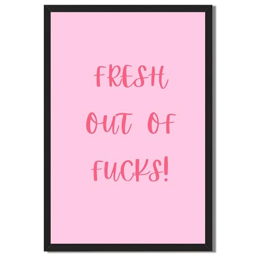 Framed Fresh Out Of Fucks Poster Canvas Print Art Modern