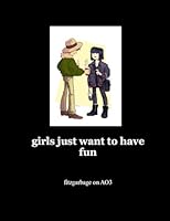 girls just want to have fun 164994781X Book Cover