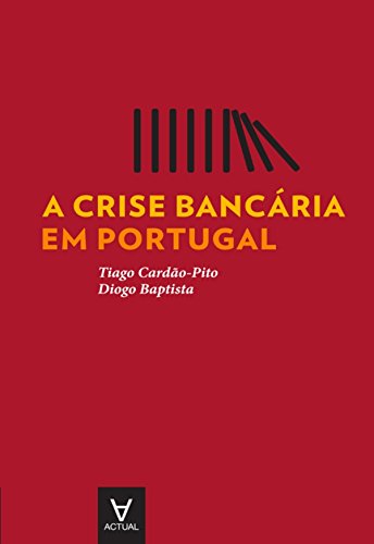 A crise bancária em Portugal