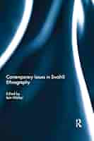 Contemporary Issues in Swahili Ethnography [ペーパーバック] Walker， Iain Contemporary Issues in Swahili Ethnography [ペーパーバック