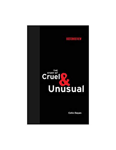 The Story of Cruel and Unusual (Boston Review Books) The Story of Cruel and Unusual (Boston Review Books)