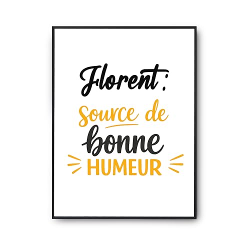 Poster Florent source de bonne humeur pour partager des sourires en décoration murale