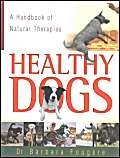 Healthy Dogs: A Handbook of Natural Therapies