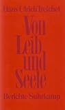 Von Leib und Seele: Berichte (German Edition)