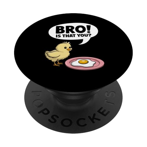 Bro! Is That You? Broma de pollo y huevo Sarcasmo Mujeres Hombres PopSockets PopGrip Adhesivo