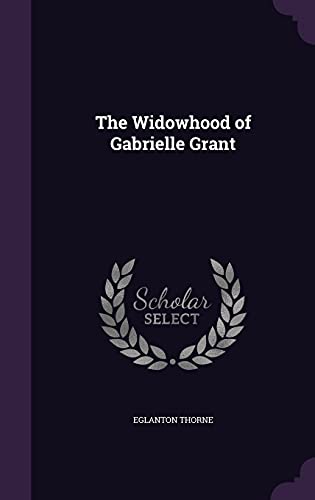 The Widowhood of Gabrielle Grant