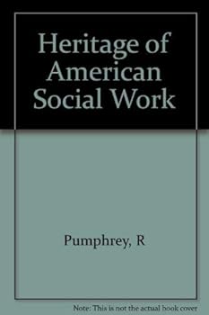Paperback Heritage of American Social Work Reading Book