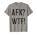 AFK WTF away from keyboard funny PC gamer gaming