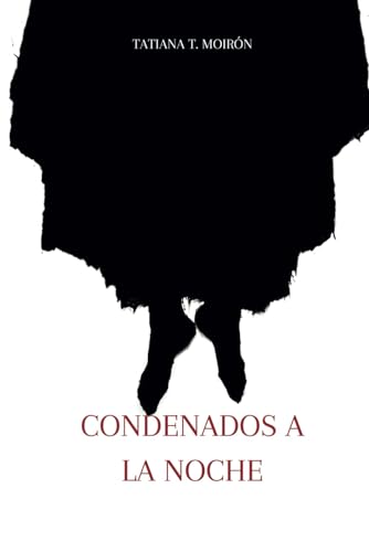Condenados a la noche. (Spanish Edition)