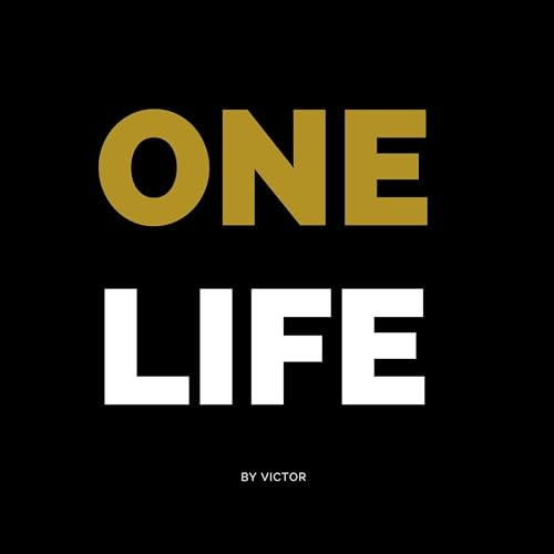 One Life Podcast Por Histoire Du Succes arte de portada