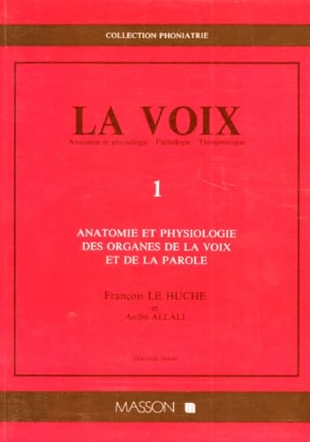Amazon.in: Buy La voix t1 anatomie et physiologie des organes de la ...