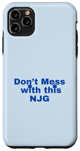 No te metas con este azul NJG Carcasa para iPhone 11 Pro Max