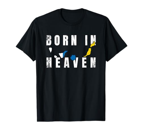 Born In Heaven Bandera Islas Canarias Tenerife Gran Canaria Camiseta