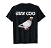 Stay Coo Pigeon T-Shirt Gift