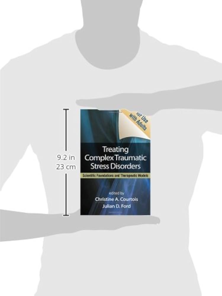 Treating Complex Traumatic Stress Disorders in Adults, First Edition: Scientific Foundations and Therapeutic Models [洋書] Treating Complex Traumatic Stress Disorders in Adults