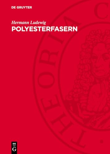 Polyesterfasern: Chemie und Technologie