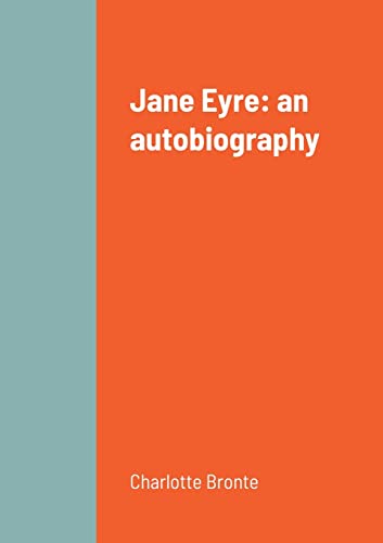 Jane Eyre: an autobiography (graphic novel adaptation)