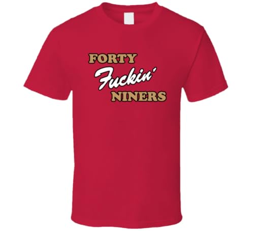 Forty Fuckin' Niners Joe Montana Football Fan T Shirt