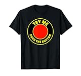 Funny Toy Try Me Push This Button Adult or Child Humor T-Shirt