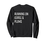 Running On Coffee & Plums