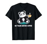 Coffee No Talkie Panda Shirts