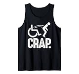 Oh Crap Sarcastic Falling Handicap Cadeau amusant pour fauteuil roulant Débardeur