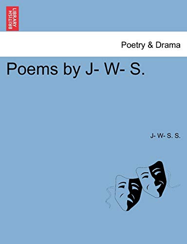 Poems by J- W- S.