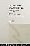 Development of Accounting in an International Context: A Festschrift in Honour of R.H.Parker (Routledge International Studies in Business History)