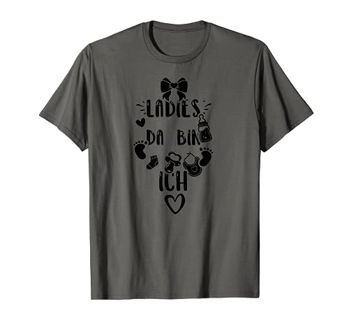 Photo de Humour : Ladies Da Bin Ich - Mädchen Sprüche T-Shirt