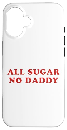 All Sugar No Daddy Xe[gg Y fB[X X}zP[X iPhone 16 p