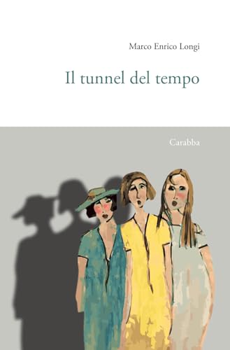 Il Tunnel Del Tempo