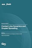 Contact Line Dynamics and Droplet Spreading
