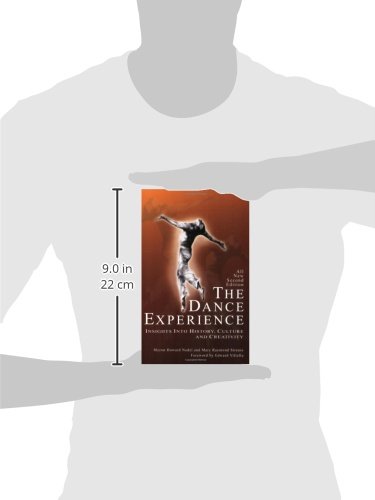 The Dance Experience: Insights into History, Culture and Creativity