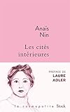 anais nin aussprache  Les cités intérieures : Oeuvre romanesque (La cosmopolite) (French Edition)