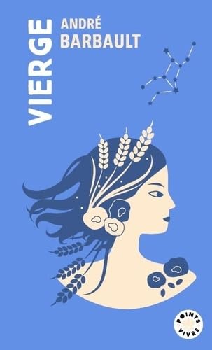 Vierge: Signe astro du 23 août au 22 septembre