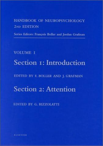 Handbook of Neuropsychology, 2nd Edition: Introduction (Section 1) and Attention (Section 2) (Volume 1)