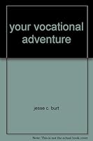 Your vocational adventure B0007EEWC6 Book Cover
