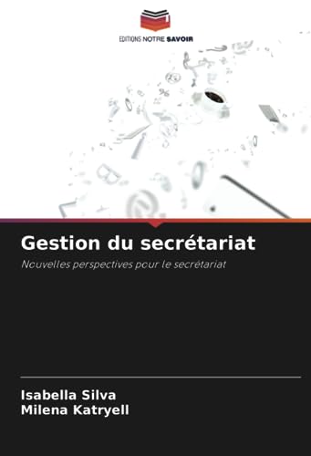 livre Gestion du secrétariat: Nouvelles perspectives pour le secrétariat