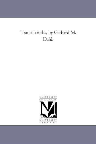Transit Truths, by Gerhard M. Dahl.