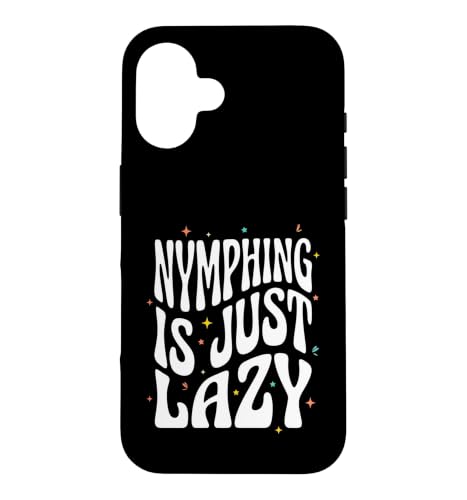 Fly Fishing Nymphing Is Just Lazy Retro Trout Angler �X�}�z�P�[�X iPhone 16 �p