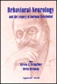 Behavioral Neurology and the Legacy of Norman G... 0397516312 Book Cover