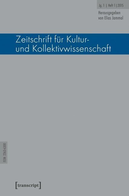 Zeitschrift für Kultur- und Kollektivwissenschaft: Jg. 1, Heft 1/2015