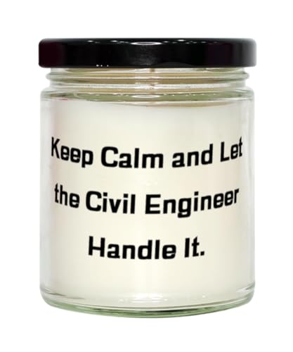 Keep Calm and Let The Civil Engineer Handle It. Scent Candle, Civil Engineer Present from Boss, Motivational for Coworkers, Gifts for Civil Engineers, Civil Engineer Gift Ideas, Gift Ideas for Civil