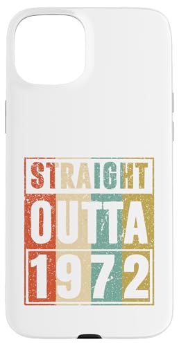 Straight Outta 1972 Classic Birth Of Birthday 1972 Vintage �X�}�z�P�[�X iPhone 15 Plus �p