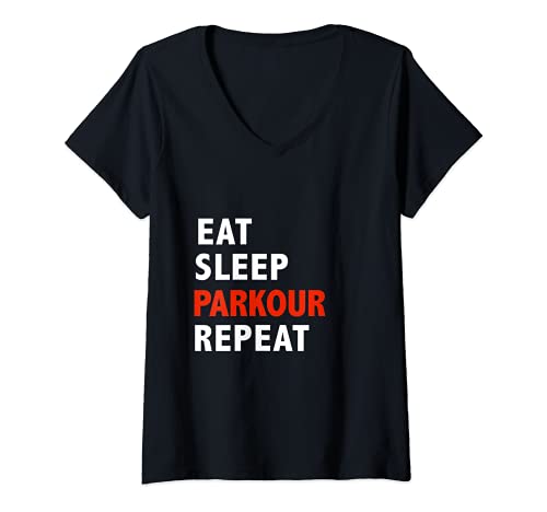 Mujer Funny Eat Sleep Parkour Repeat Freerunning regalo regalo Camiseta Cuello V